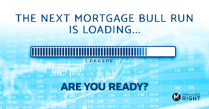 mortgage bull run loading