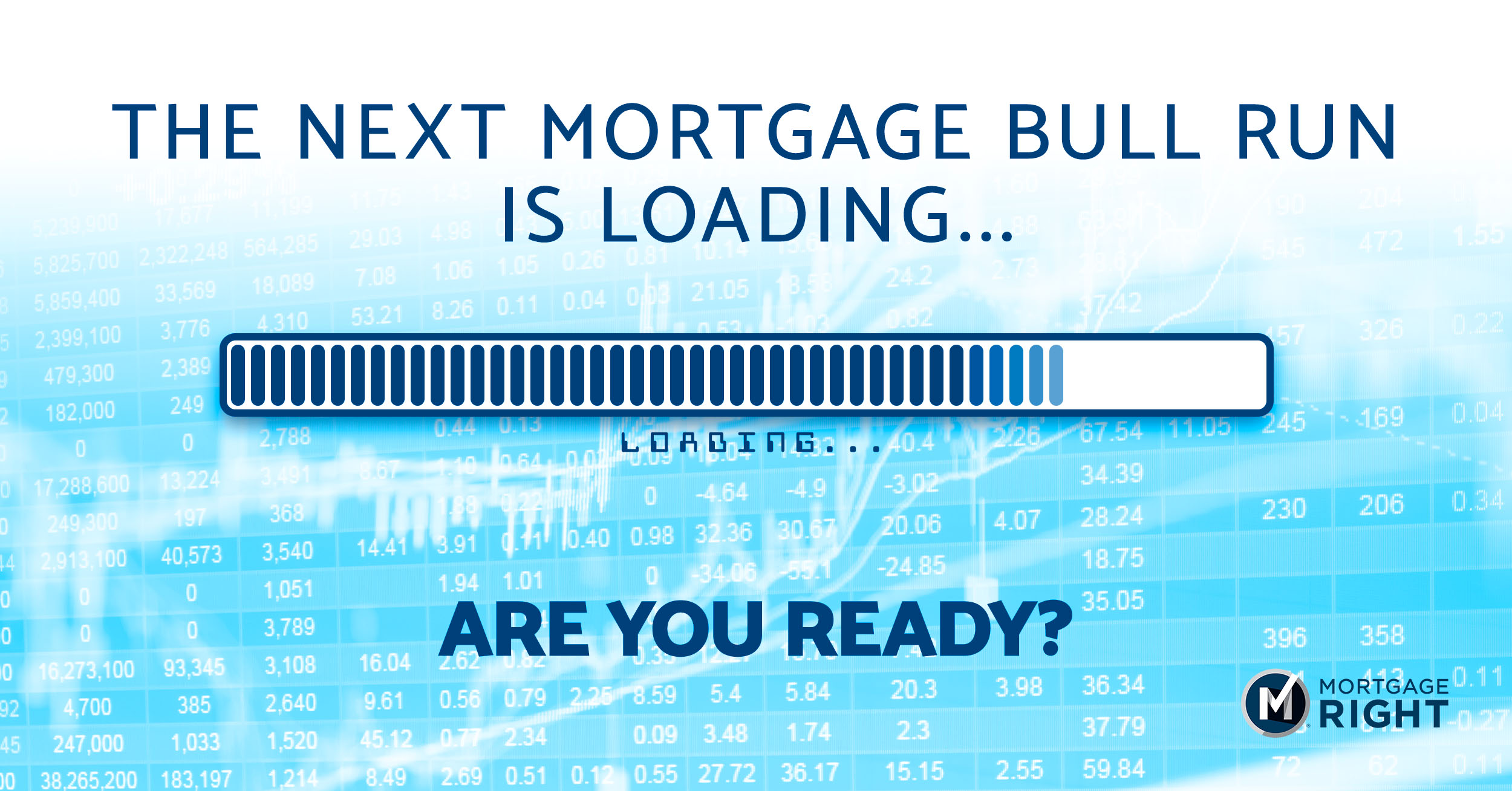 mortgage bull run loading