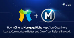 nCino and MortgageRight help your mortgage business