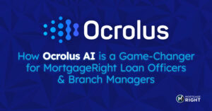 Ocrolus AI helps MortgageRight branch managers